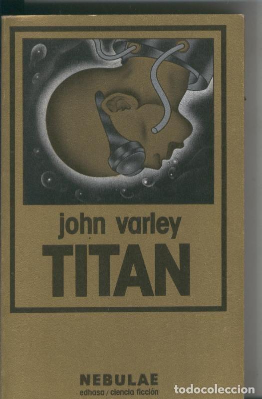 Libros: Nebulae numero 51: Titan - John Varley - Foto 1