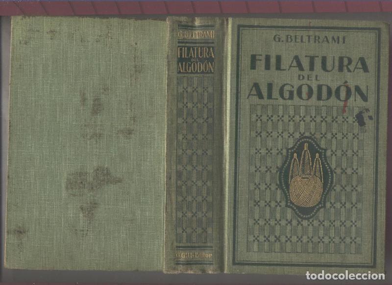 Libros: Filatura del Algodon, manual teorico-practico - G.Beltrami - Foto 1