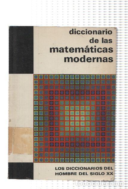 B&uuml;cher: Diccionario de las matematicas modernas - Lucien Chambadal