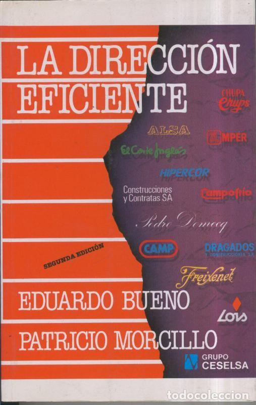 Libri di seconda mano: La direccion eficiente - Eduardo Bueno y Patricio Morcillo
