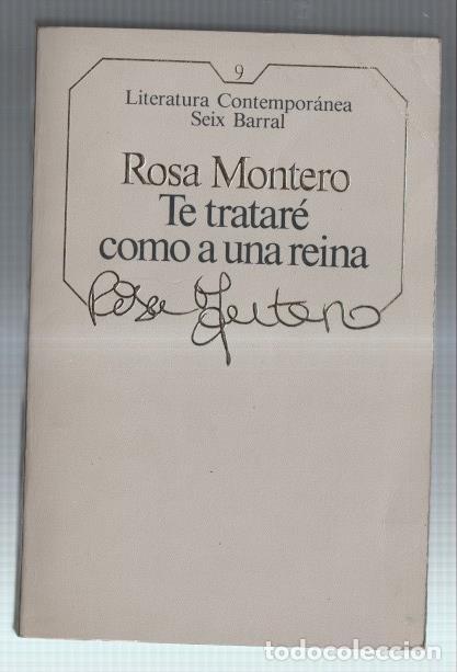 Libros: Te tratare como a una reina - Rosa Montero - Foto 1