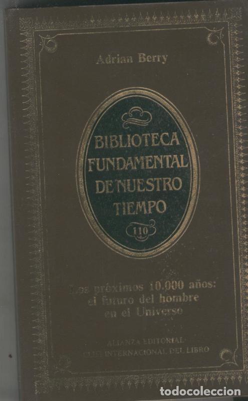 Libri di seconda mano: Los proximos 10.000 a&ntilde;os: el futuro del hombre en el Universo - Adrian Berry