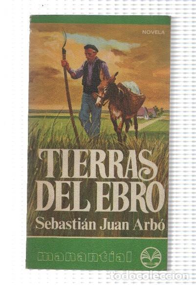books: Coleccion Manantial numero 65: Tierras del Ebro - Sebastian Juan Arbo