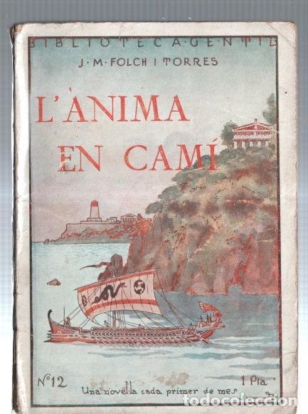 Libri di seconda mano: Biblioteca Gentil numero 12: L'anima en cami - Josep Maria Folch y Torres