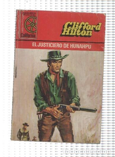 books: Coleccion California numero 1301: El justiciero de Hunahpu - Clifford Hilton