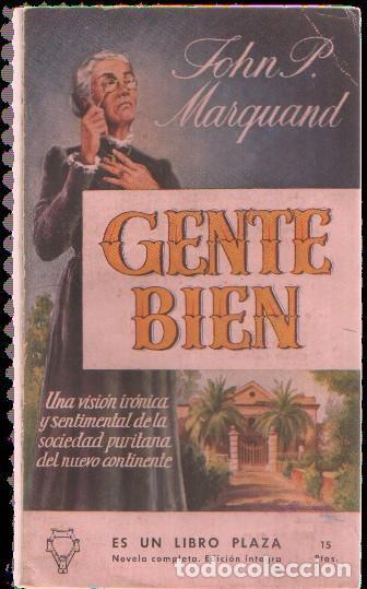 B&uuml;cher: Libro Plaza numero 010: Gente bien - John P.Marquand