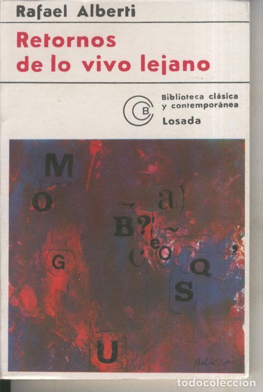 B&uuml;cher: Retornos de lo vivo lejano - Rafael Alberti