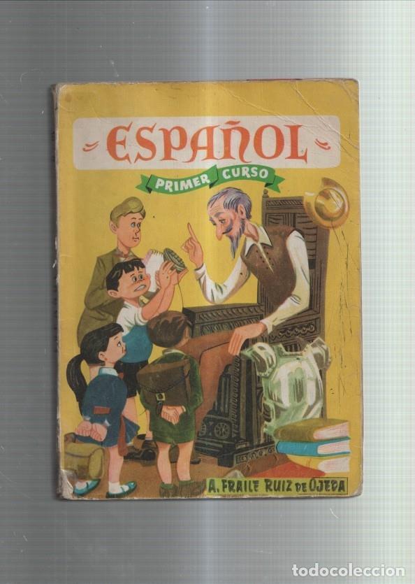 books: Espa&ntilde;ol. Primer curso - A. Fraile Ruiz de Ojeda