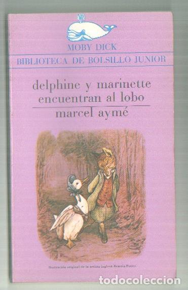 Libri di seconda mano: Delphine y marinette encuentran al lobo - Marcel Ayme