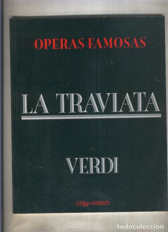 Libros: Operas famosas numero 06: Verdi: La traviata - Varios