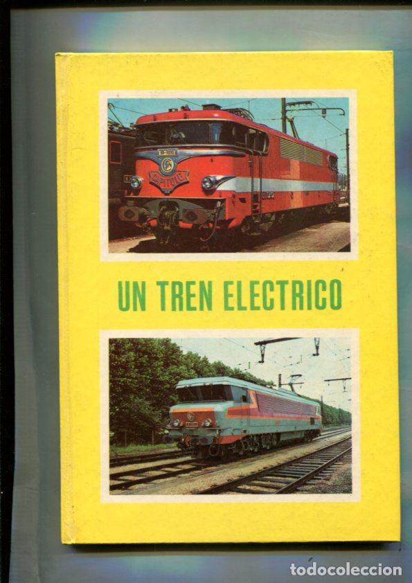 Libros: Un tren electrico - varios - Foto 1
