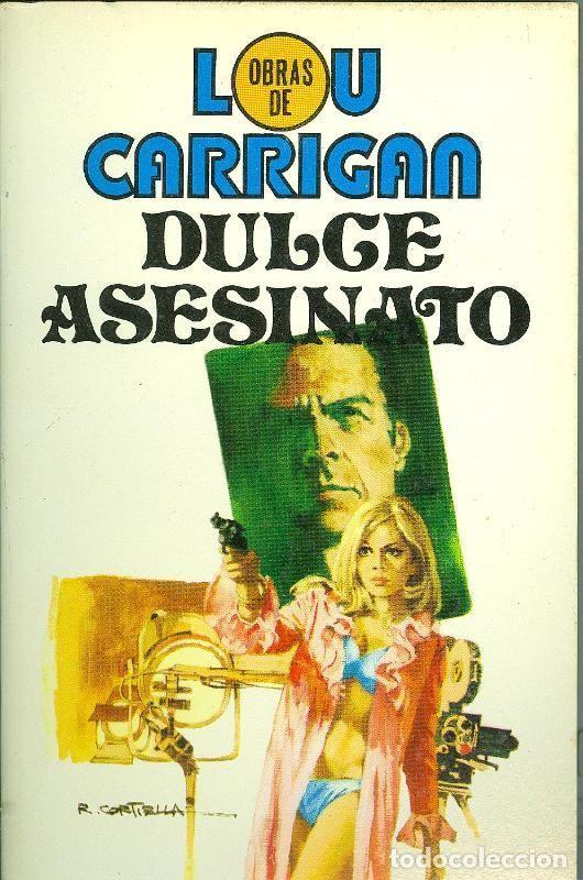 B&uuml;cher: Obras de Lou Carrigan numero 08: Dulce aseinato - Lou Carrigan
