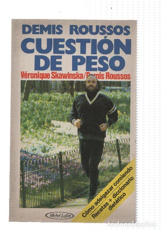Libros: Demis Roussos: Cuestion de peso - Demis Roussos-Veronique Skawinska