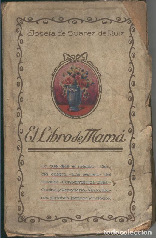 Libri di seconda mano: El libro de mama (aviejada) - Josefa de Suarez de Ruiz