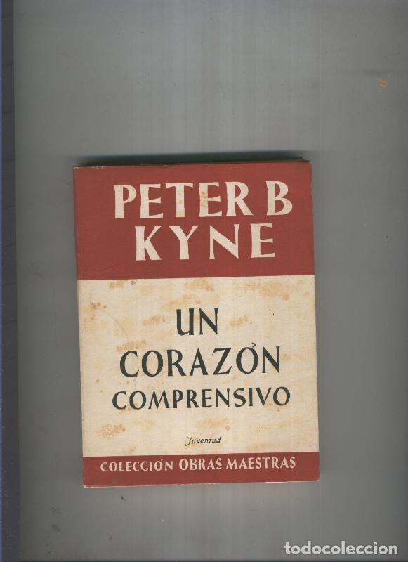 Libros: Un corazon comprensivo - Peter B. Kyne - Foto 1