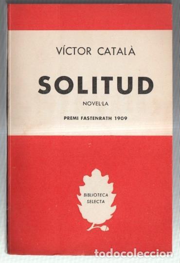 Libros: Biblioteca Selecta numero 100: Solitud - Victor Catala - Foto 1