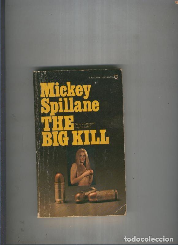 Libros: The big kill - Mickey Spillane - Foto 1