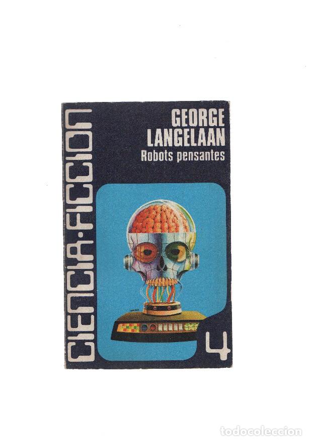 Libri di seconda mano: Ciencia Ficcion numero 04: Robots pensantes - George Langelaan