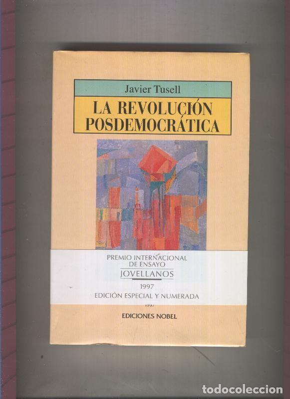 Libri di seconda mano: La revolucion posdemocratica - Javier Tusell