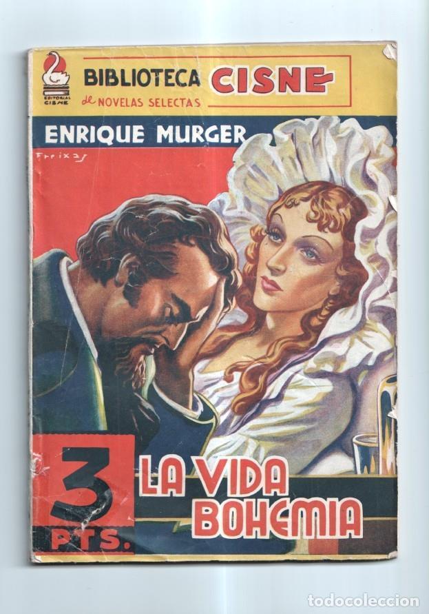B&uuml;cher: Biblioteca Cisne de novelas selectas numero 7: La vida Bohemia - Enrique Murger