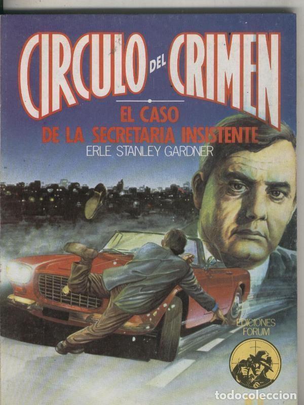 Libri di seconda mano: Circulo del Crimen numero 011: El caso de la secretaria insistente - Erle Stanley Gardner