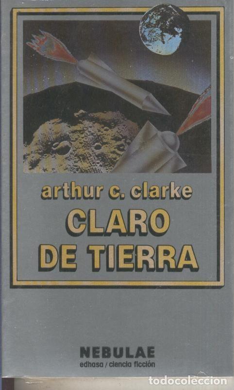 Libros: Nebulae numero 12: Claro de tierra - Arthur C.Clarke - Foto 1