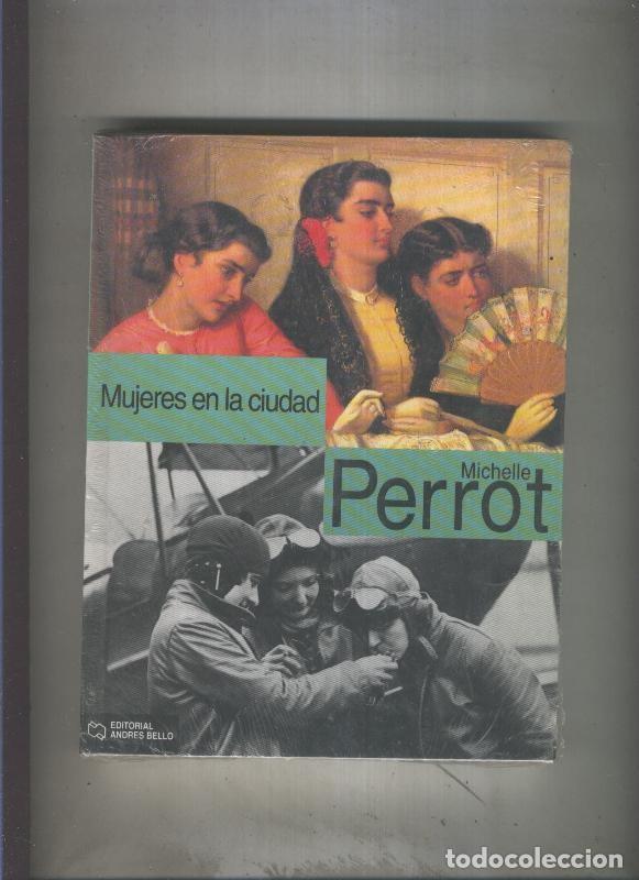 Libros: Mujeres en la ciudad - Michelle Perrot - Foto 1