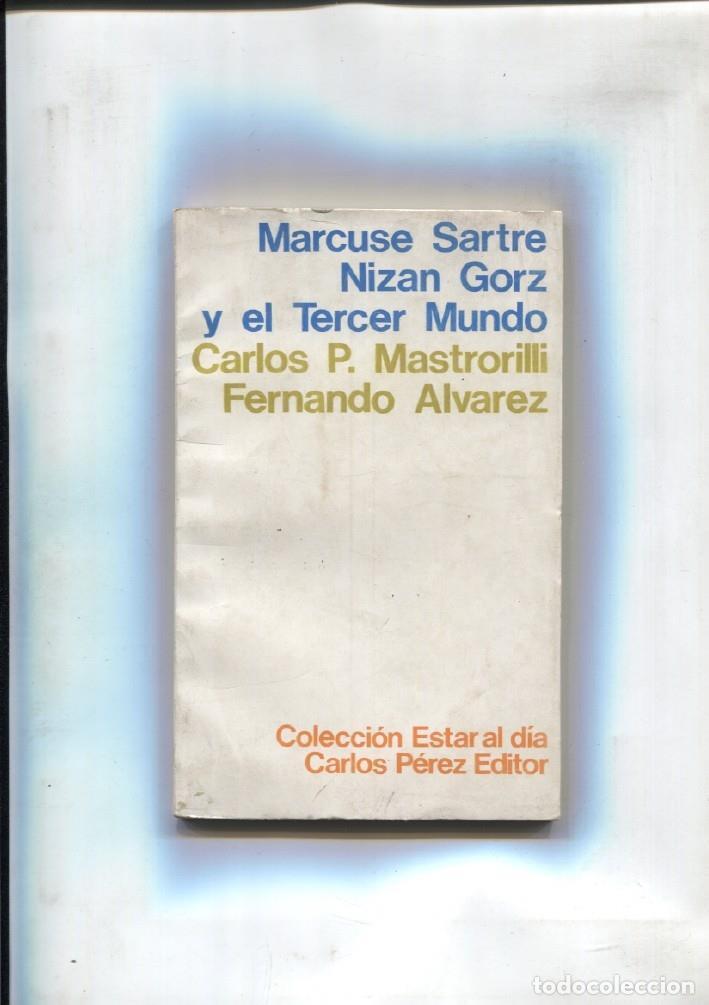 Libros: Marcuse Sartre Nizan Gorz y el tercer mundo - Carlos P. Mastrorillo-Fernando Alvarez