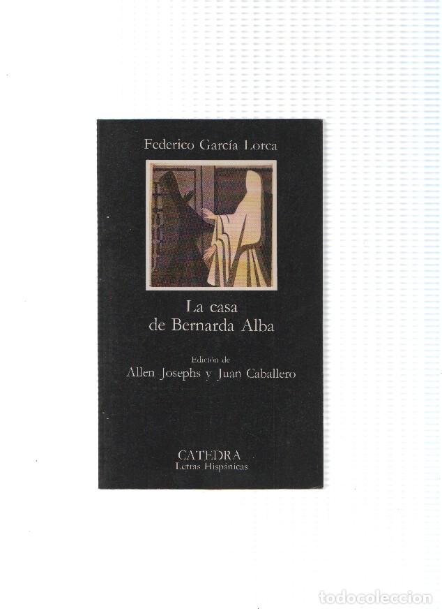 books: Catedra letras hispanicas: La casa de Bernarda Alba - Federico Garcia Lorca