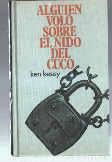 books: Circulo de Lectores: Alguien volo sobre el nido del cuco - Ken Kesey