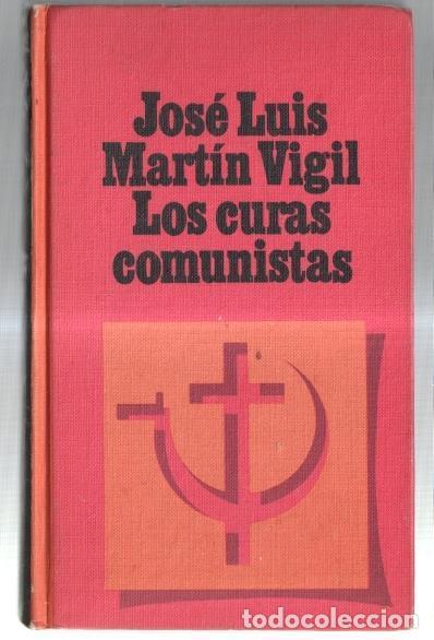 B&uuml;cher: Los curas comunistas - Jose Luis Martin Vigil