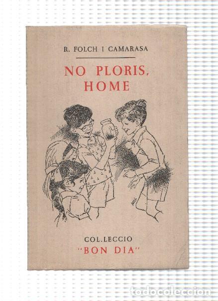 Libros: No ploris, home - Ramon Folch i Camarasa - Foto 1