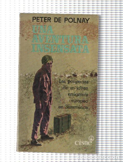 Libros: Una aventura insensata - Peter de Polnay - Foto 1
