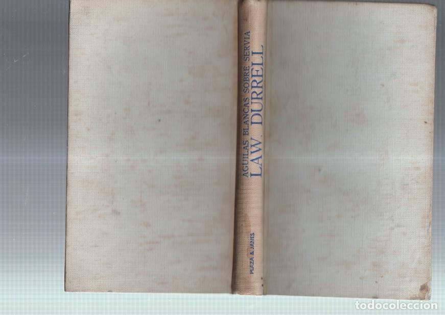 Libros: Aguilas blancas sobre Servia - Lawrence Durrell - Foto 1