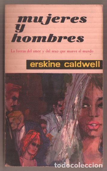 Libri di seconda mano: Todo para muchos numero 91: Mujeres y hombres - Erskine Caldwell