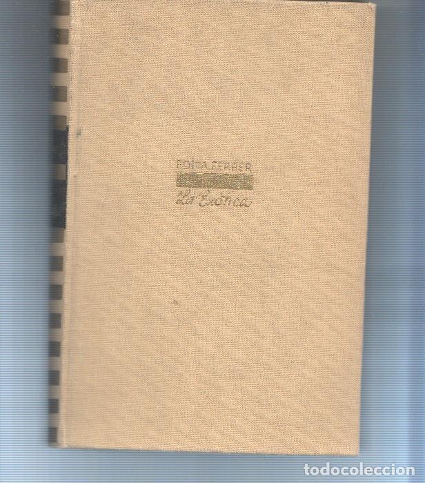 Libros: La exotica - Edna Ferber - Foto 1