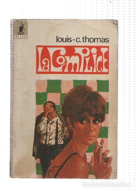 B&uuml;cher: Biblioteca Oro numero 612: La complice - Louis C.Thomas