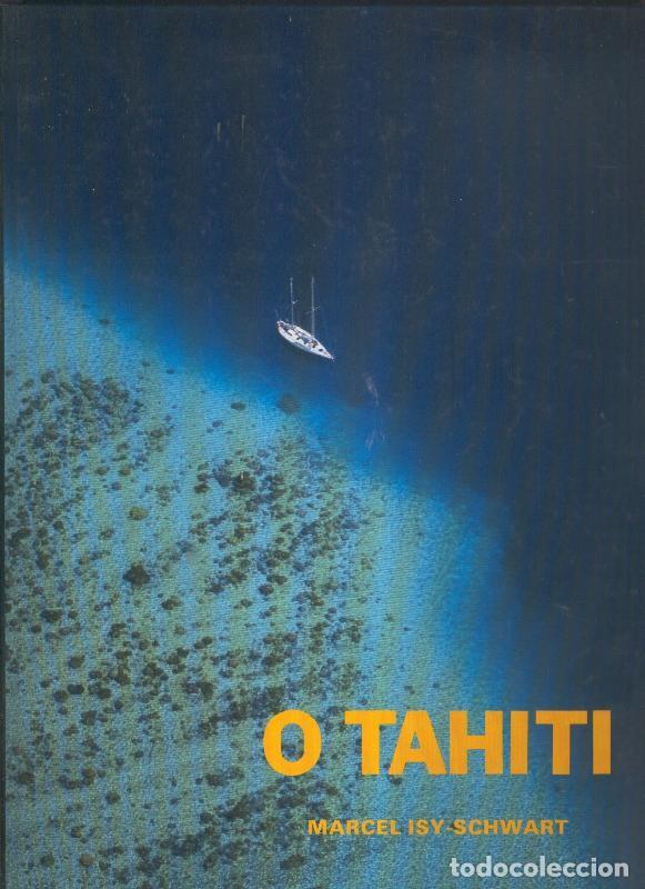 Libros: O Tahiti - Marcel Isy-Schwart - Foto 1