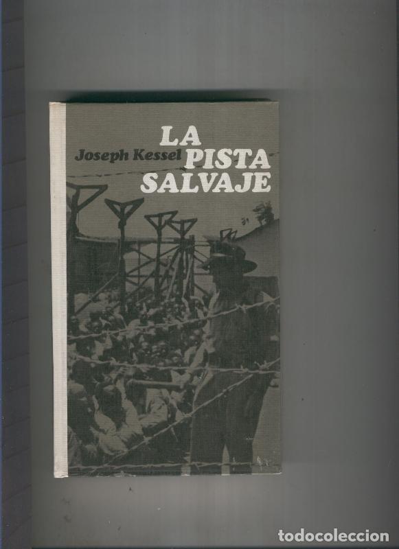 Libros: La pista salvaje - Joseph Kessel - Foto 1