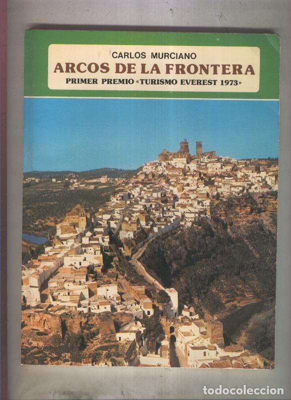 Libri di seconda mano: Coleccion Iberica: Arcos de la Frontera - Carlos Murciano