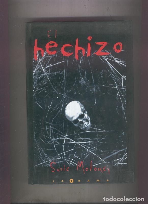 Libri di seconda mano: El hechizo - Susie Moloney