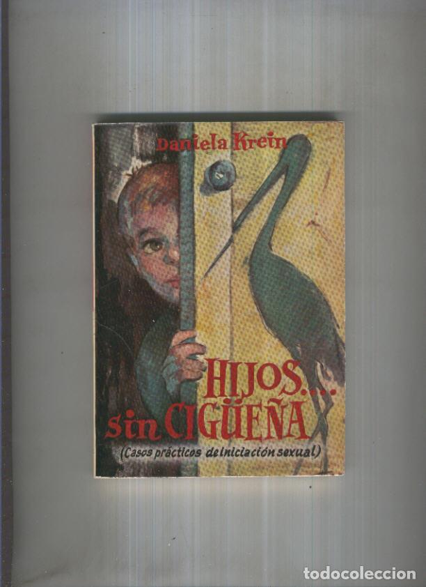 Libros: Hijos sin cigue&ntilde;a - Daniela Krein