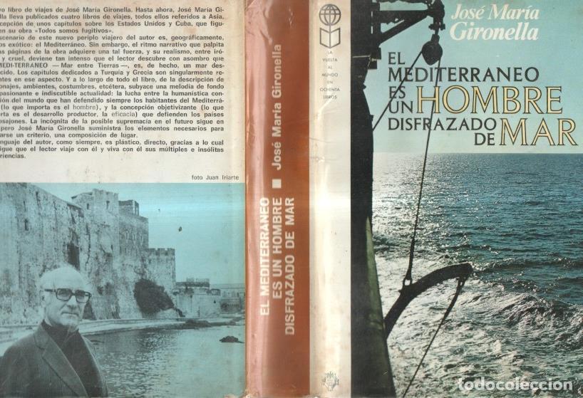 Libri di seconda mano: El mediterraneo es un hombre disfrazado de mar - Jose Maria Gironella