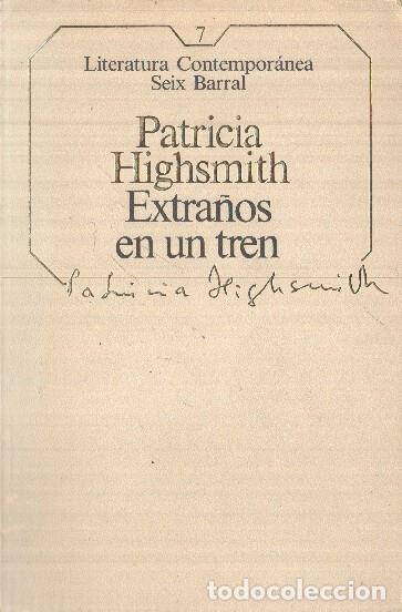 Libros: Extra&ntilde;os en un tren - Patricia Highsmith - Foto 1