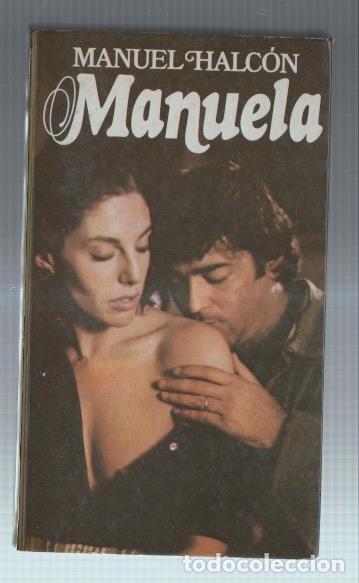 Libros: Colecciones Populares numero 45: Manuela - Manuel Halcon - Foto 1
