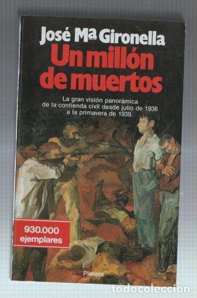 B&uuml;cher: Un millon de muertos - Jose Maria Gironella