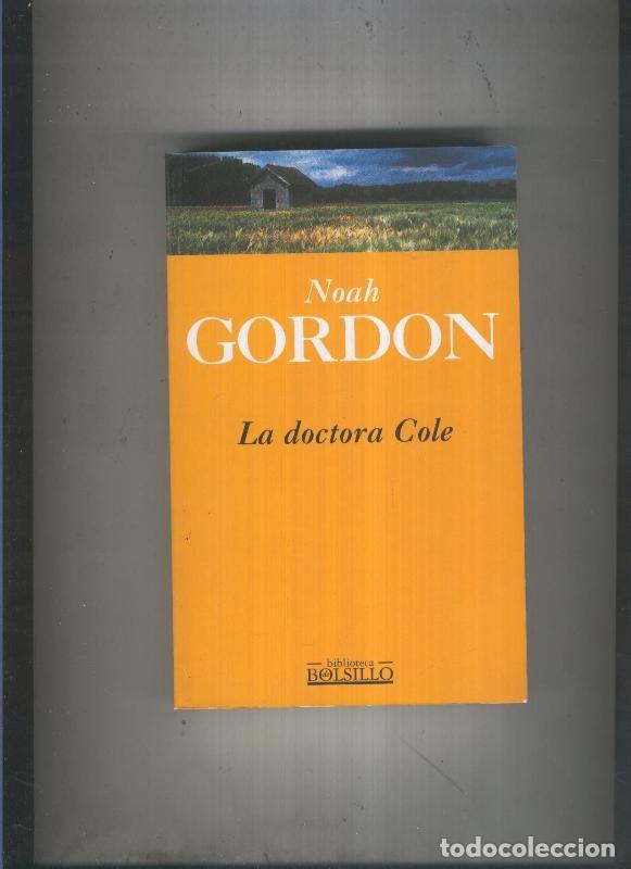 Libros: La doctora Cole - Noah Gordon - Foto 1
