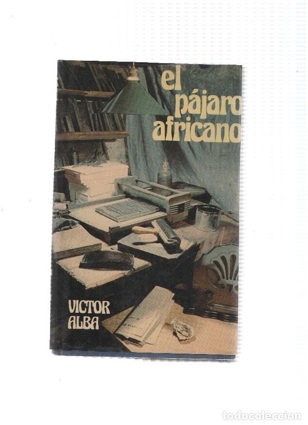 books: El pajaro africano - Victor Alba
