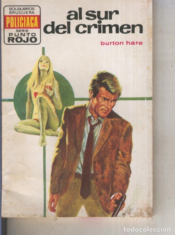 Livres: Punto Rojo numero 0675: Al sur del crimen - Burton Hare
