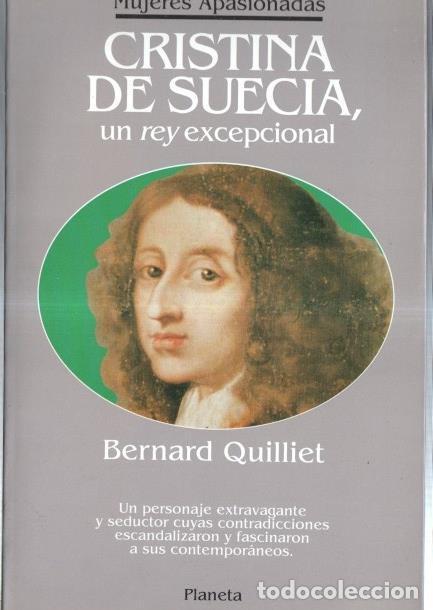 books: Mujeres Apasionadas: Cristina de Suecia, un rey excepcional - Bernard Quilliet